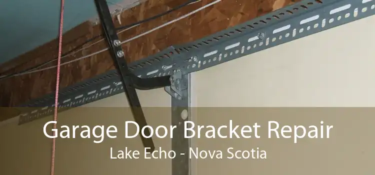 Garage Door Bracket Repair Lake Echo - Nova Scotia