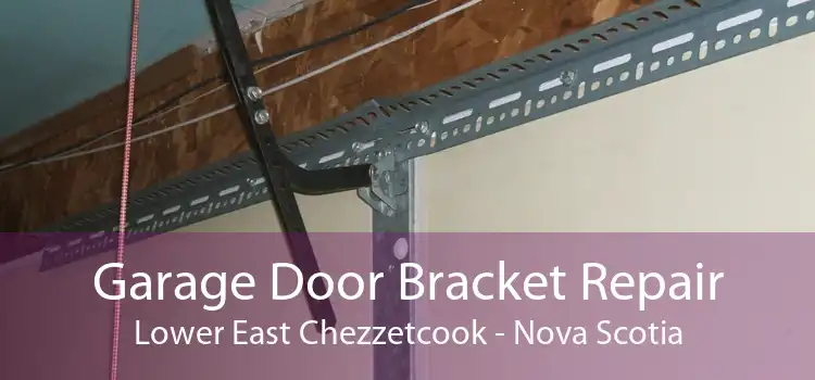 Garage Door Bracket Repair Lower East Chezzetcook - Nova Scotia