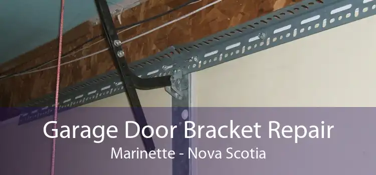 Garage Door Bracket Repair Marinette - Nova Scotia