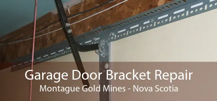 Garage Door Bracket Repair Montague Gold Mines - Nova Scotia