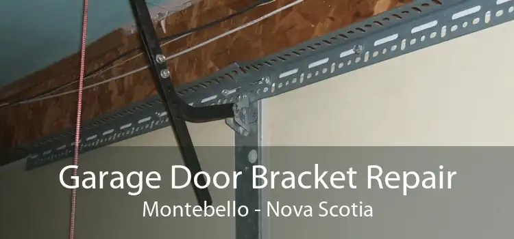 Garage Door Bracket Repair Montebello - Nova Scotia