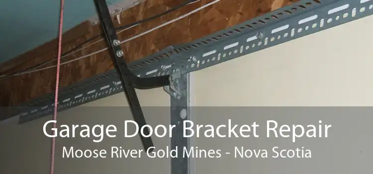 Garage Door Bracket Repair Moose River Gold Mines - Nova Scotia