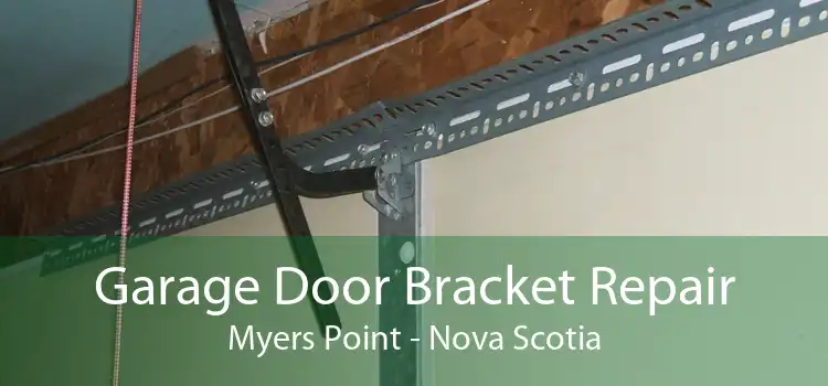 Garage Door Bracket Repair Myers Point - Nova Scotia