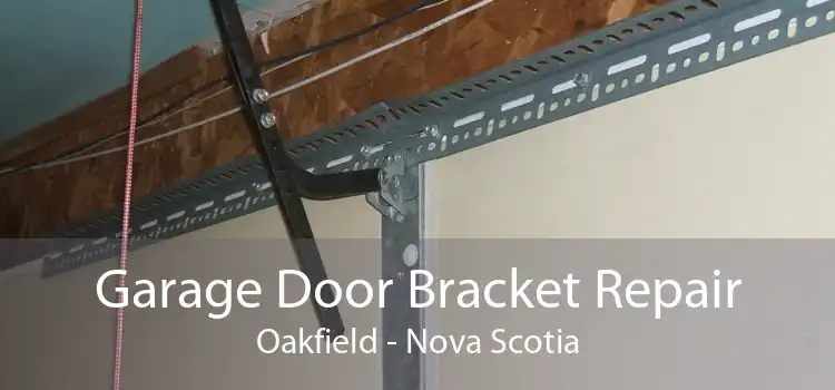 Garage Door Bracket Repair Oakfield - Nova Scotia