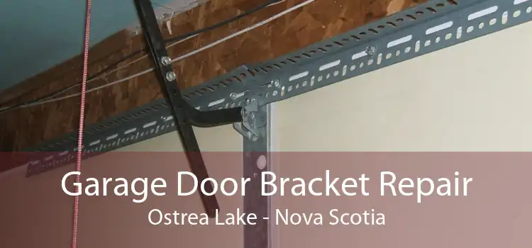 Garage Door Bracket Repair Ostrea Lake - Nova Scotia