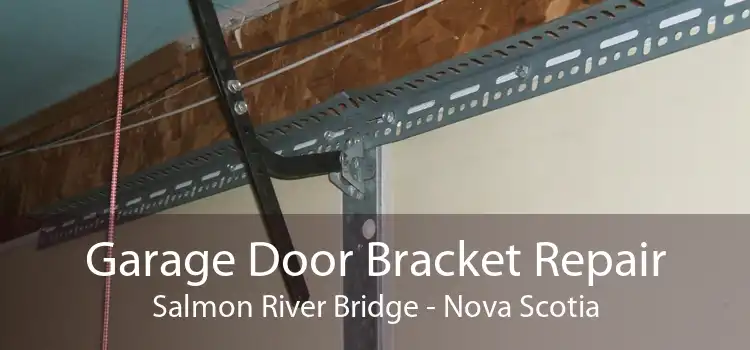 Garage Door Bracket Repair Salmon River Bridge - Nova Scotia