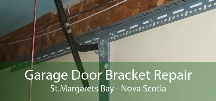 Garage Door Bracket Repair St.Margarets Bay - Nova Scotia