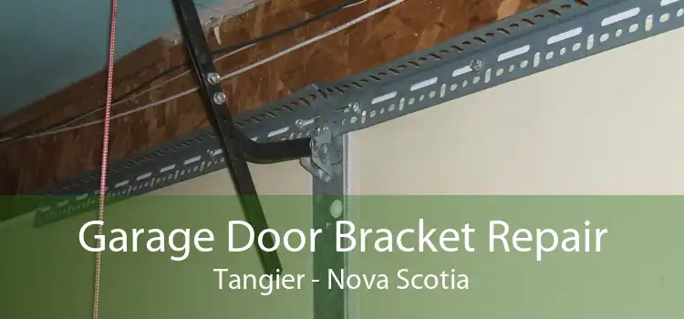 Garage Door Bracket Repair Tangier - Nova Scotia