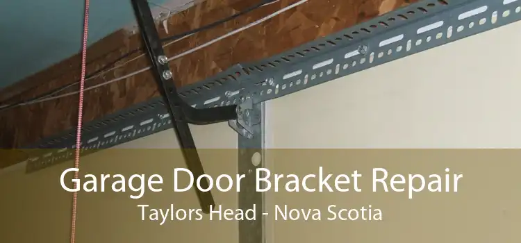 Garage Door Bracket Repair Taylors Head - Nova Scotia