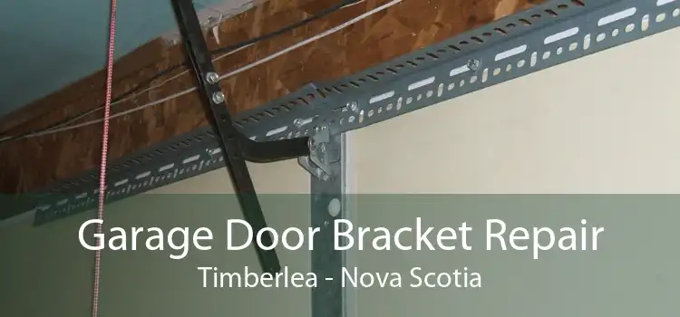 Garage Door Bracket Repair Timberlea - Nova Scotia