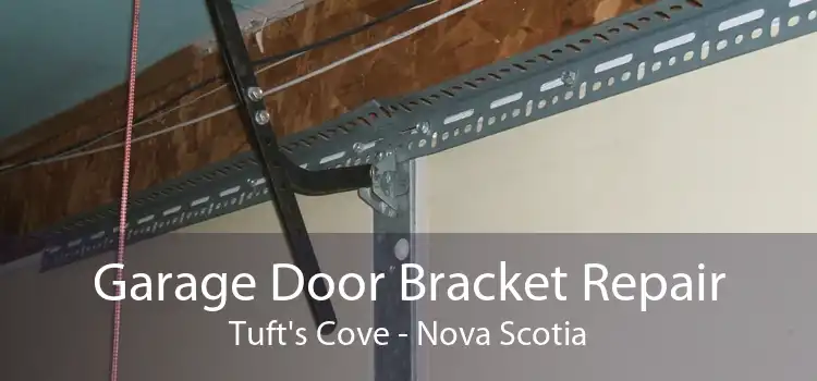 Garage Door Bracket Repair Tuft's Cove - Nova Scotia