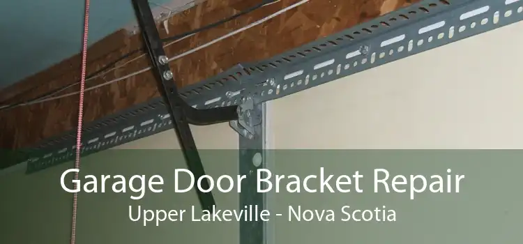 Garage Door Bracket Repair Upper Lakeville - Nova Scotia