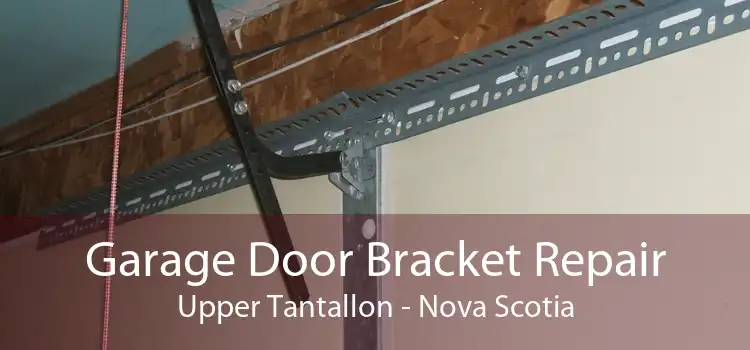 Garage Door Bracket Repair Upper Tantallon - Nova Scotia