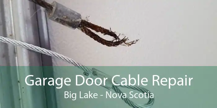 Garage Door Cable Repair Big Lake - Nova Scotia