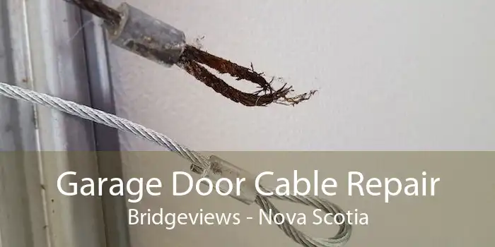 Garage Door Cable Repair Bridgeviews - Nova Scotia