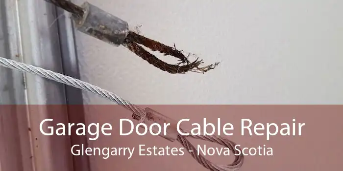 Garage Door Cable Repair Glengarry Estates - Nova Scotia