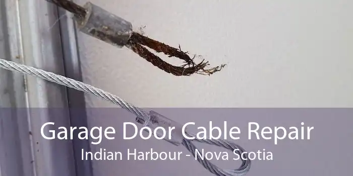 Garage Door Cable Repair Indian Harbour - Nova Scotia
