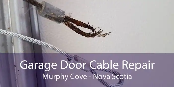 Garage Door Cable Repair Murphy Cove - Nova Scotia