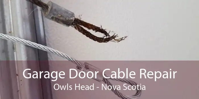 Garage Door Cable Repair Owls Head - Nova Scotia