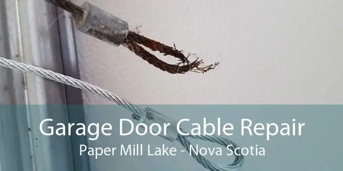 Garage Door Cable Repair Paper Mill Lake - Nova Scotia