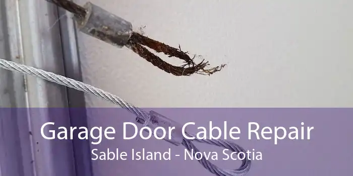 Garage Door Cable Repair Sable Island - Nova Scotia