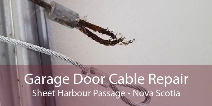 Garage Door Cable Repair Sheet Harbour Passage - Nova Scotia