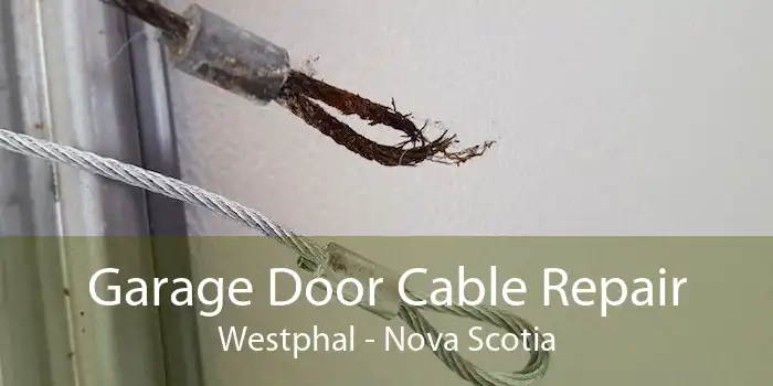 Garage Door Cable Repair Westphal - Nova Scotia