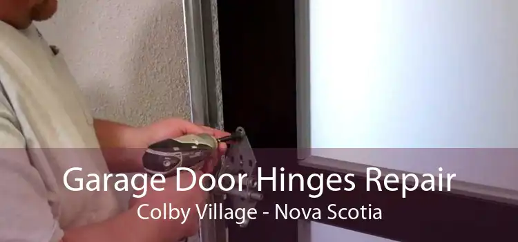 Garage Door Hinges Repair Colby Village - Nova Scotia