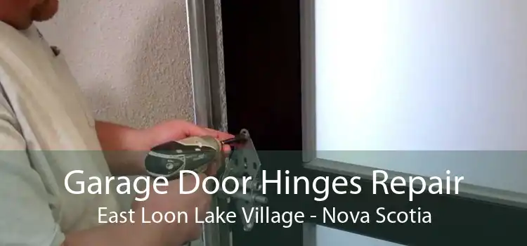 Garage Door Hinges Repair East Loon Lake Village - Nova Scotia