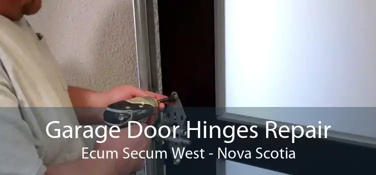 Garage Door Hinges Repair Ecum Secum West - Nova Scotia