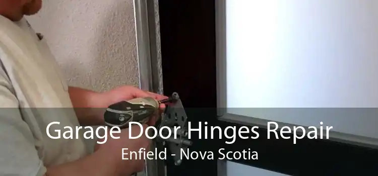 Garage Door Hinges Repair Enfield - Nova Scotia