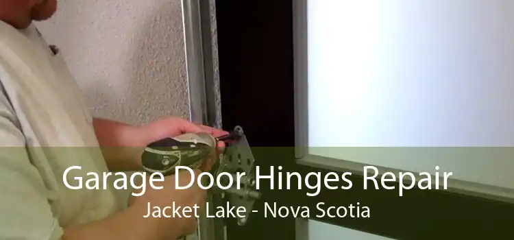 Garage Door Hinges Repair Jacket Lake - Nova Scotia