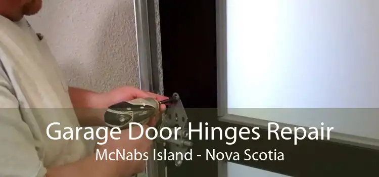Garage Door Hinges Repair McNabs Island - Nova Scotia