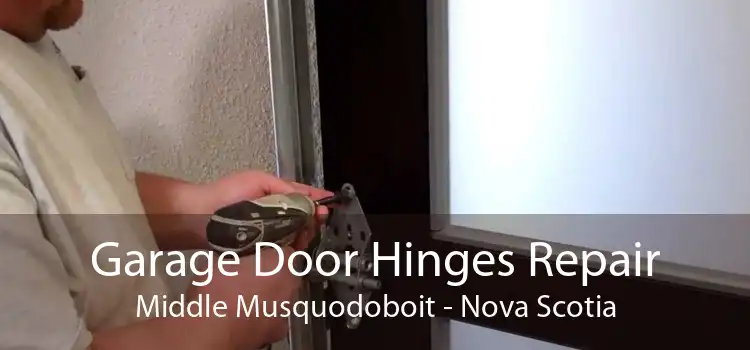 Garage Door Hinges Repair Middle Musquodoboit - Nova Scotia