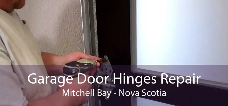 Garage Door Hinges Repair Mitchell Bay - Nova Scotia