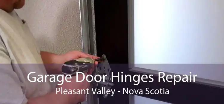 Garage Door Hinges Repair Pleasant Valley - Nova Scotia