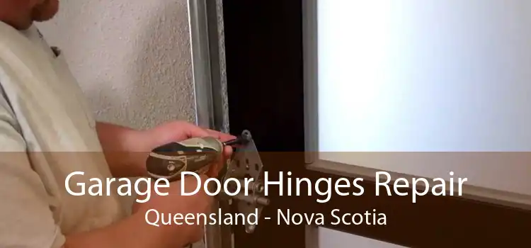 Garage Door Hinges Repair Queensland - Nova Scotia