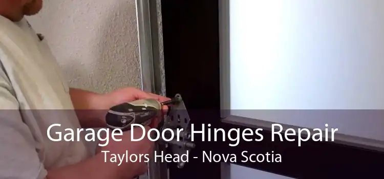 Garage Door Hinges Repair Taylors Head - Nova Scotia