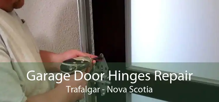 Garage Door Hinges Repair Trafalgar - Nova Scotia