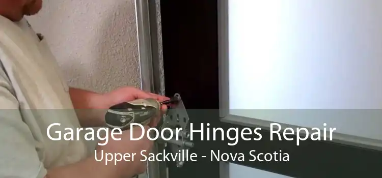 Garage Door Hinges Repair Upper Sackville - Nova Scotia