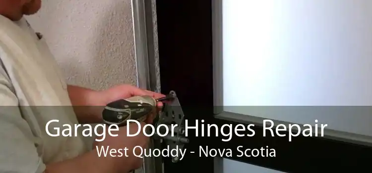 Garage Door Hinges Repair West Quoddy - Nova Scotia