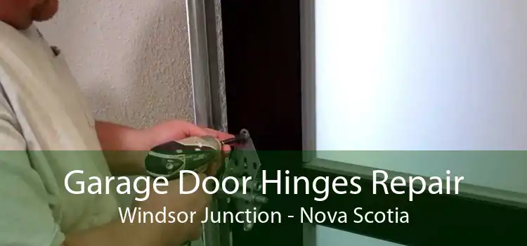 Garage Door Hinges Repair Windsor Junction - Nova Scotia