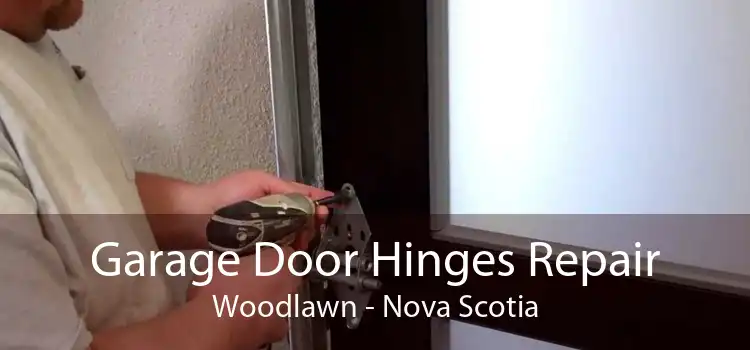 Garage Door Hinges Repair Woodlawn - Nova Scotia