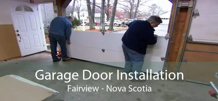 Garage Door Installation Fairview - Nova Scotia
