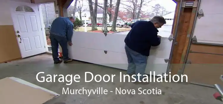 Garage Door Installation Murchyville - Nova Scotia