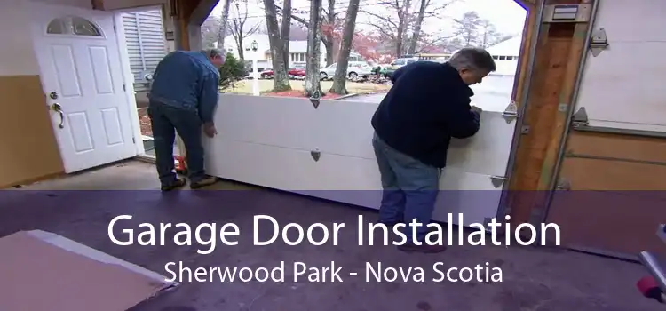 Garage Door Installation Sherwood Park - Nova Scotia
