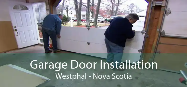 Garage Door Installation Westphal - Nova Scotia