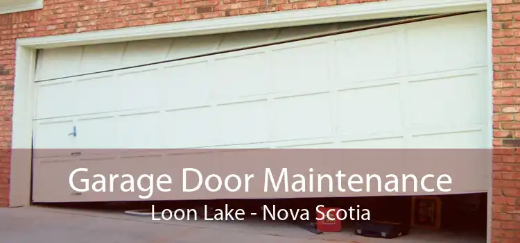 Garage Door Maintenance Loon Lake - Nova Scotia
