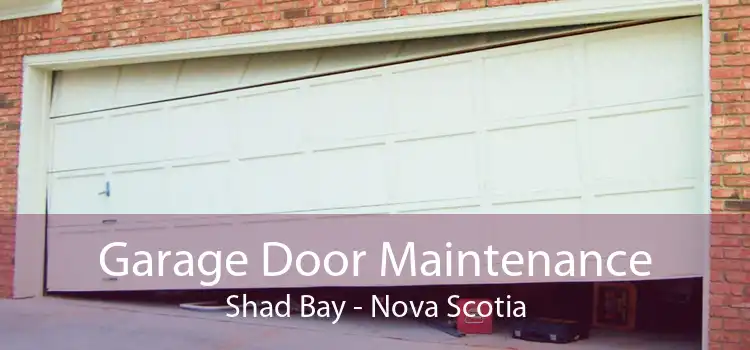 Garage Door Maintenance Shad Bay - Nova Scotia
