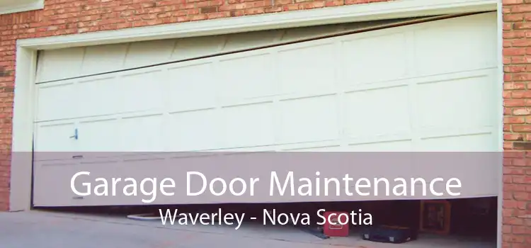 Garage Door Maintenance Waverley - Nova Scotia
